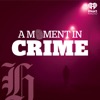 A Moment In Crime