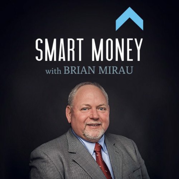 Smart Money with Brian Mirau