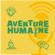 Aventure Humaine