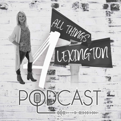 4 All Things Lexington 4 All Things Lexington