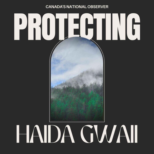 Special Episode: Protecting Haida Gwaii photo