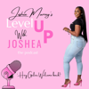 Level Up with Joshea - Joshea Murray
