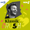 Klassik Crush - Dein Musik-Podcast - Westdeutscher Rundfunk