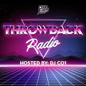 Throwback Radio hosted by DJ CO1