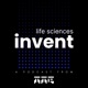 Invent: Life Sciences