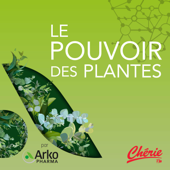 Le pouvoir des plantes par Arkopharma - Cherie FM France
