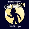 Opal Watson: Private Eye artwork