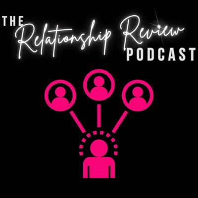 Relationship Review Podcast