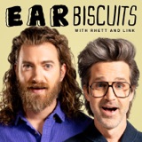 Why Rhett is Scared of 2024 | Ear Biscuits Ep. 408 podcast episode