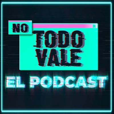 NO TODO VALE NO TODO VALE