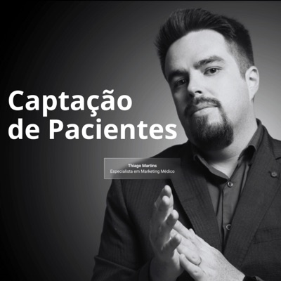 Captação De Pacientes Por Thiago Martins - Marketing Médico Captação De Pacientes Por Thiago Martins - Marketing Médico