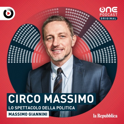 Circo Massimo - Lo spettacolo della politica:OnePodcast