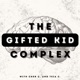 The Gifted Kid Complex