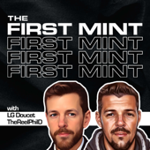 The First Mint Podcast - The First Mint