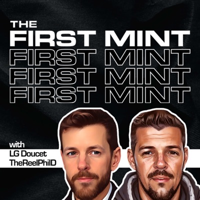 The First Mint Podcast