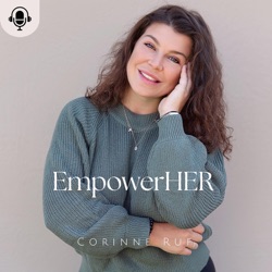 EmpowerHER by Corinne Ruf