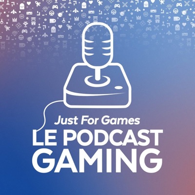Just For Games - Le Podcast Gaming:Maximum Entertainment France