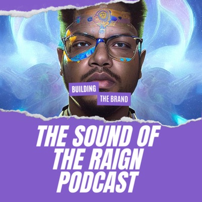 The Sound of the Raign Podcast