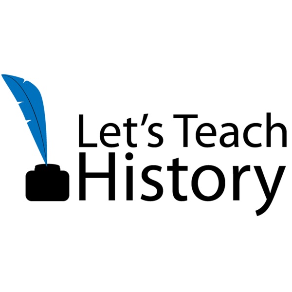 Let’s Teach History:  Tips and Ideas for Teaching American History to High School Students