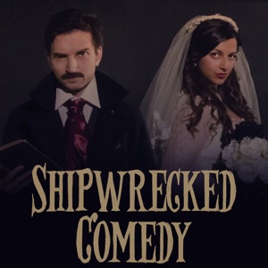 Shipwrecked Comedy Podcast