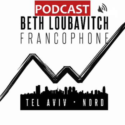 Podcast Beth Habad TLV Nord Podcast Beth Habad TLV Nord