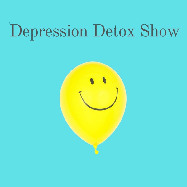 Depression Detox Show