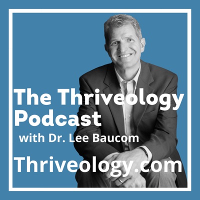 The Thriveology Podcast For Thrive Nation