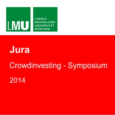 LMU Crowdinvesting-Symposium 2014:Dr. oec. publ. Lars Hornuf, M.A. (Essex)