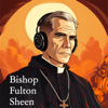 Bishop Fulton Sheen Remastered - Bishop Fulton J. Sheen Audio Team