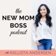 The New Mom Boss Podcast