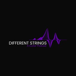 Different Strings: A Guitar Podcast