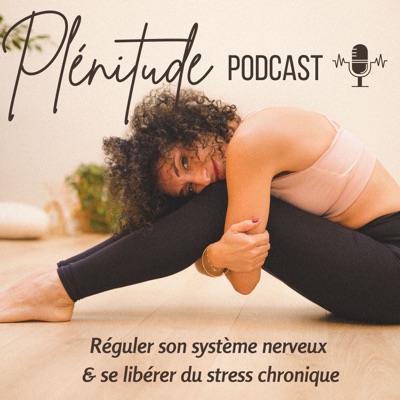 Plénitude Podcast Plénitude Podcast