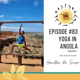 #83 - Yoga is an Ocean - Yoga in Angola with Hamilton De Sousa