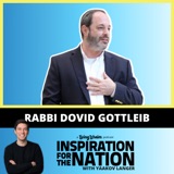 Rabbi Dovid Gottlieb: What It’s Like Living in Israel Right Now