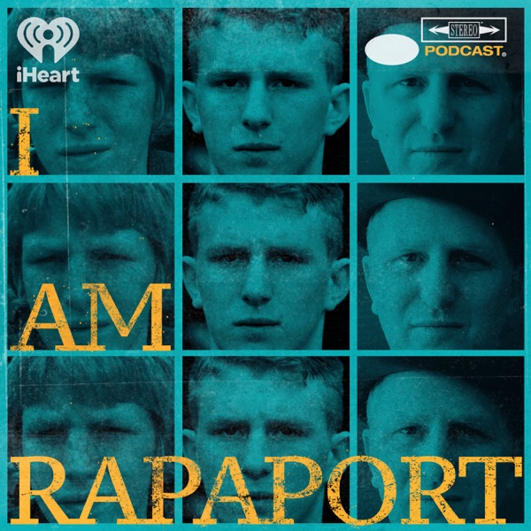 I AM RAPAPORT: STEREO PODCAST