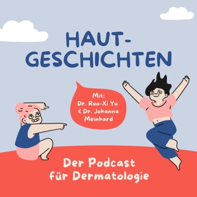 Hautgeschichten: Der Podcast für Dermatologie Hautgeschichten: Der Podcast für Dermatologie