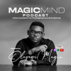 Magicmind Podcast - Oluseyi Magic