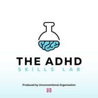 The ADHD Skills Lab podcast