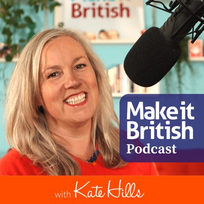 Make it British Podcast