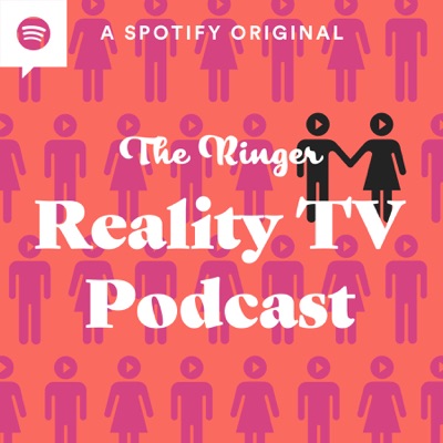 The Ringer Reality TV Podcast:The Ringer