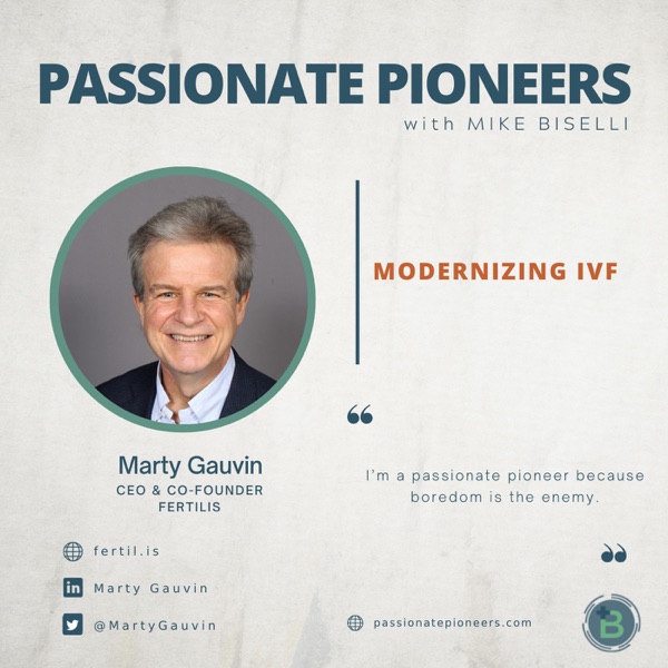 Modernizing IVF with Marty Gauvin photo