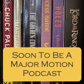 Soon To Be A Major Motion Podcast