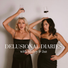 Delusional Diaries - Halley and Jaz