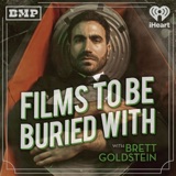 Image of Films To Be Buried With with Brett Goldstein podcast