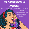 The Shona Project Podcast with Alison Curtis and Tammy Darcy - GoLoud