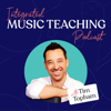 Integrated Music Teaching Podcast - Tim Topham