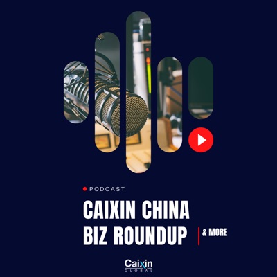 China Business Insider -  News From Caixin Global