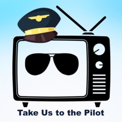 Take Us to the Pilot