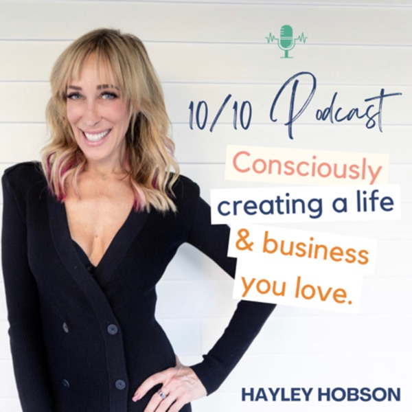 Whole You, Consciously Creating a Life and Business You Love Podcast