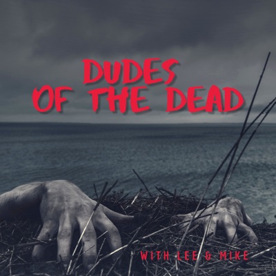 Dudes of the Dead